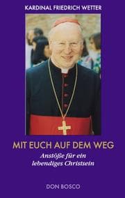 Tapa de Mit euch auf dem Weg. Anstöße für ein lebendiges Christsein