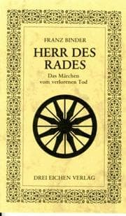 Tapa de Der Herr des Rades. Das Märchen vom verlorenen Tod