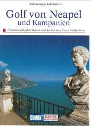 Tapa de Golf von Neapel und Kampanien. Kunst - Reiseführer. Dreitausend Jahre Kunst und Kultur im Herzen Süditaliens