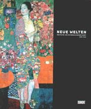 Tapa de Neue Welten: deutsche und  asterreichische Kunst 1890 - 1940