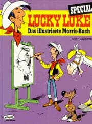 Tapa de Lucky Luke Special. Das illustrierte Morris- Buch. Auf den Spuren des Schöpfers von Lucky Luke