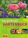 Tapa de Das große GU Gartenbuch. Das Standardwerk für jeden Gartenliebhaber