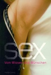Tapa de Sex - Vom Wissen und W unschen. Begleitbuch zur Ausstellung im Deutschen Hygiene-Museum