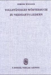 Tapa de Vollstandiges Worterbuch Zu Neidharts LI