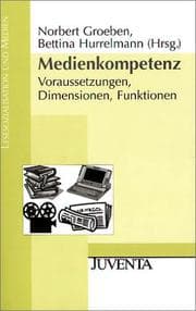 Tapa de Medienkompetenz. Voraussetzungen, Dimensionen, Funktionen