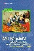 Tapa de Mit Kindern spielen, staunen, entdecken und gestalten, 2 Bde., Bd.2, Von M bis Z