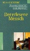 Tapa de Ästhetische Theologie 1. Der erlesene Mensch. Eine literarische Anthropologie