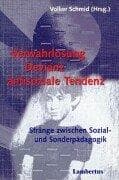 Tapa de Verwahrlosung - Devianz - antisoziale Tendenz. Stränge zwischen Sozial- und Sonderpädagogik