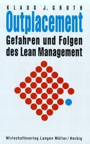Tapa de Outplacement. Gefahren und Folgen des Lean Management