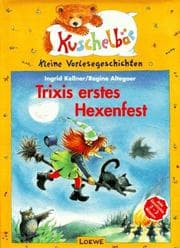 Tapa de Trixis erstes Hexenfest. Kleine Vorlesegeschichten.