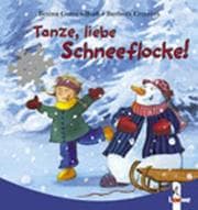 Tapa de Tanze, liebe Schneeflocke. ( Ab 2 J.).