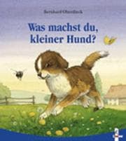 Tapa de Was machst du, kleiner Hund?