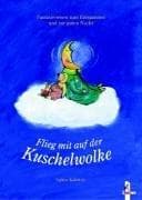 Tapa de Flieg mit der Kuschelwolke. Fantasiereisen zum Entspannen und zur guten Nacht.