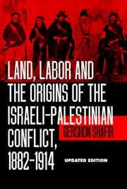 Tapa de Land, labor, and the origins of the Israeli-Palestinian conflict, 1882-1914