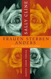 Tapa de Frauen sterben anders. Wie wir im Leben den Tod bewältigen