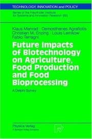 Tapa de Future impacts of biotechnology on agriculture, food production, and food processing