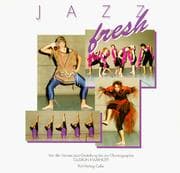 Tapa de Jazz fresh. Von der kleinen Jazz- Gestaltung bis zur Choreographie