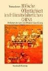 Tapa de Höfische Öffentlichkeit im frühmittelalterlichen China. Debatten im Salon des Prinzen Xiao Ziliang