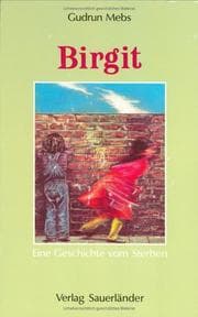 Tapa de Birgit. Eine Geschichte vom Sterben.