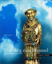 Tapa de Der Weg zum Himmel. Reliquienverehrung im Mittelalter