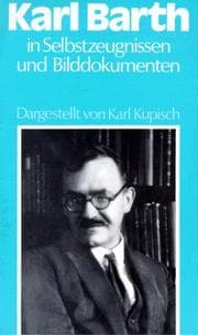 Tapa de Karl Barth in Selbstzeugnissen und Bilddokumenten