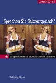 Tapa de Sprechen Sie Salzburgerisch? Ein Sprachführer für Einheimische und Zugereiste