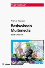 Tapa de Basiswissen Multimedia 1. Technik Technologische Grundlagen multimedialer Informationssysteme
