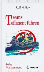 Tapa de Teams effizient führen. Teamarbeit - Teamentwicklung - TQM im Team
