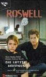Tapa de Roswell, Die letzte Hoffnung