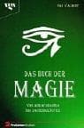 Tapa de Das Buch der Magie. Von Abracadabra bis Zauberkräuter