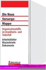 Tapa de Die neue Vorsorgemappe. Organisationshilfe im Krankheits- und Todesfall