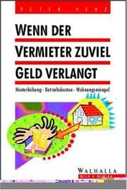 Tapa de Wenn der Vermieter zuviel Geld verlangt. Mieterhöhung, Betriebskosten, Wohnungsmängel