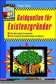 Tapa de Geldquellen für Existenzgründer. Fördertöpfe knacken. Die besten Konditionen sichern