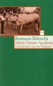 Tapa de Mein Vetter Andrea. Geschichten aus der Toskana