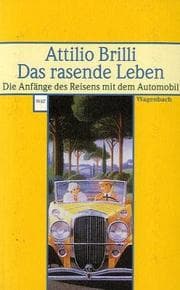 Tapa de Das rasende Leben. Die Anfänge des Reisens mit dem Automonil