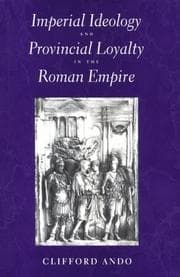 Tapa de Imperial ideology and provincial loyalty in the Roman Empire