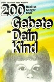 Tapa de Zweihundert Gebete für Dein Kind. Eltern beten mit ihren Kindern