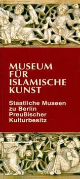 Tapa de Museum f ur Islamische Kunst: Staatliche Museen zu Berlin, Preussischer Kulturbestitz