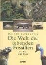 Tapa de Die Welt der lebenden Fossilien. Eine Reise in die Urzeit