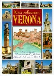 Tapa de Kunst und Geschichte Verona. Die Stadt Romeos und Julias. Geschichte einer Liebe