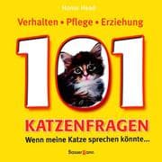 Tapa de 101 Katzenfragen. Verhalten, Plege, Aufzucht