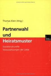 Tapa de Partnerwahl und Heiratsmuster. Sozialstrukturelle Voraussetzungen der Liebe