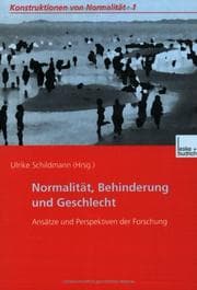 Tapa de Normalität, Behinderung und Geschlecht. Ansätze und Perspektiven der Forschung