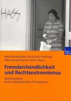 Tapa de Fremdenfeindlichkeit und Rechtsextremismus: Dokumentation einer multidisziplin aren Vortragsreihe