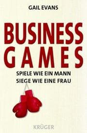 Tapa de Business Games. Spiele wie ein Mann - siege wie eine Frau