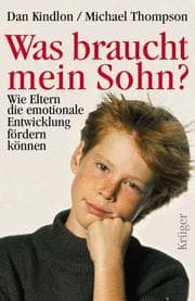 Tapa de Was braucht mein Sohn? Wie Eltern die emotionale Entwicklung fördern können.