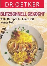 Tapa de Blitzschnell gekocht. Tolle Rezepte für Leute mit wenig Zeit