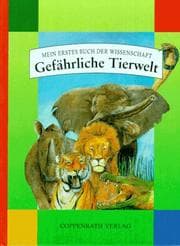 Tapa de Gefährliche Tierwelt. Mit Transparentfolien, Drehscheiben, Klappen und Laschen