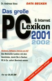 Tapa de Das große PC und Internet-Lexikon 2001 / 2002. Hardware, Software, Internet von A-Z!