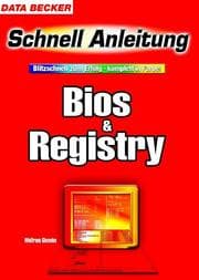 Tapa de BIOS und Registry. Schnellanleitung. Blitzschnell zum Erfolg - komplett in Farbe!